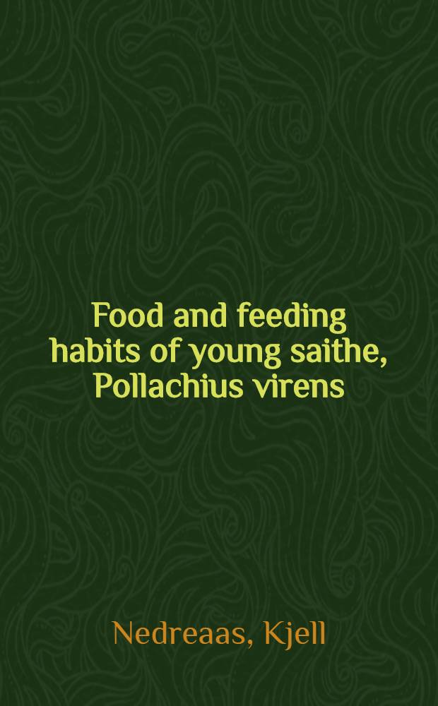 Food and feeding habits of young saithe, Pollachius virens (L.), on the coast of western Norway