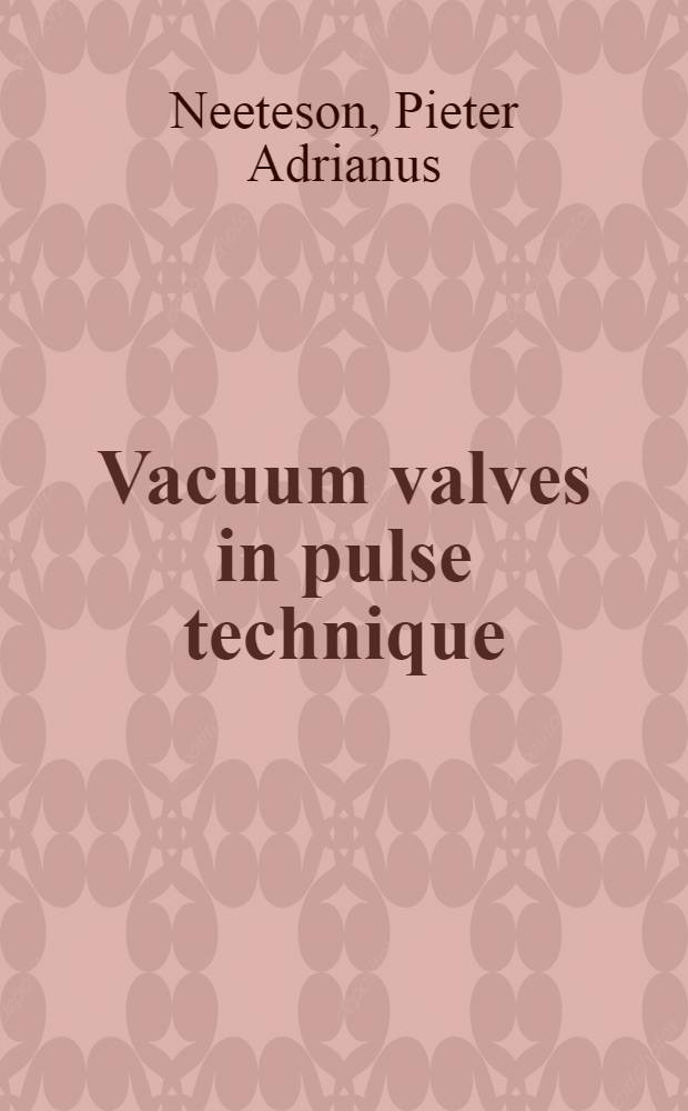 Vacuum valves in pulse technique