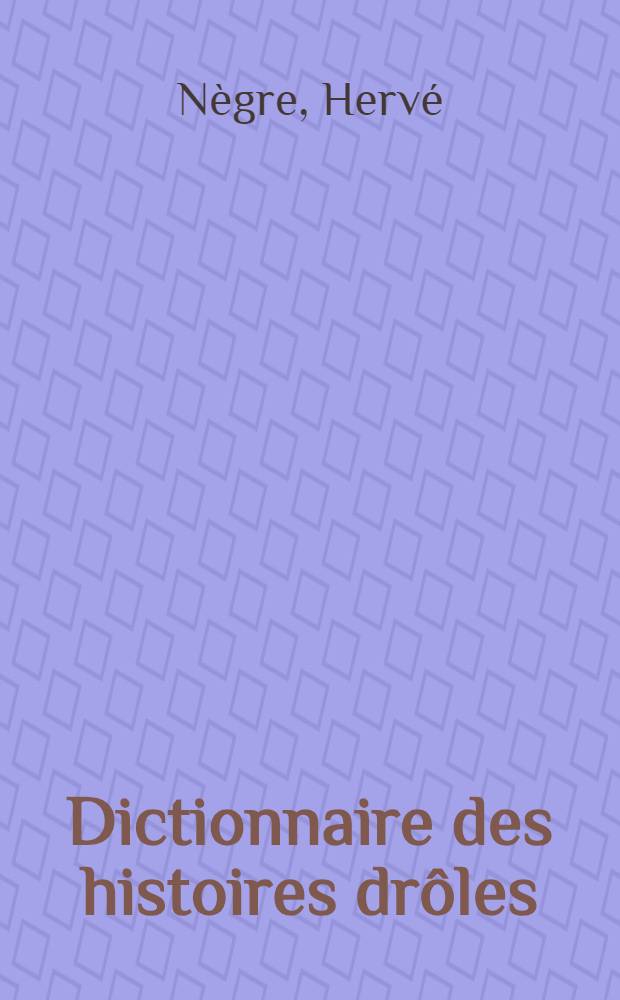 Dictionnaire des histoires drôles
