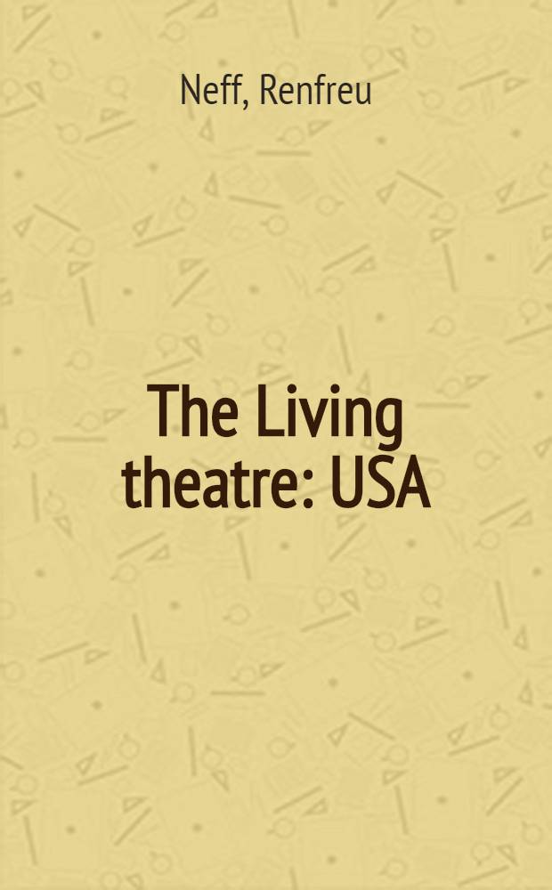 The Living theatre: USA