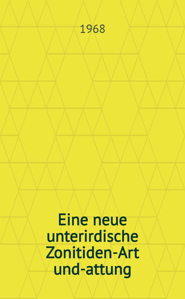 Eine neue unterirdische Zonitiden-Art und -Gattung (Gastropoda) aus Rumänien