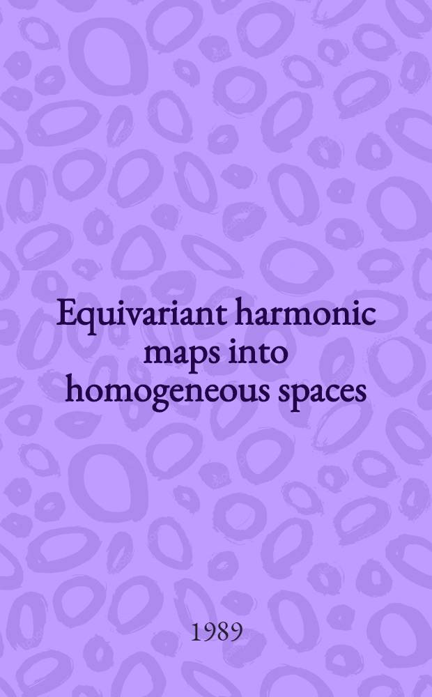 Equivariant harmonic maps into homogeneous spaces