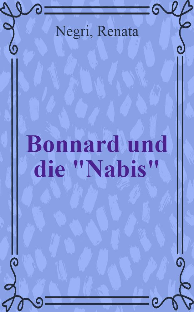 Bonnard und die "Nabis" : Album