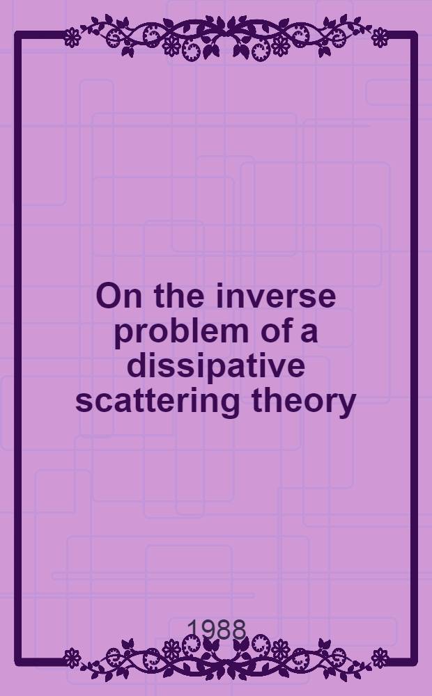 On the inverse problem of a dissipative scattering theory