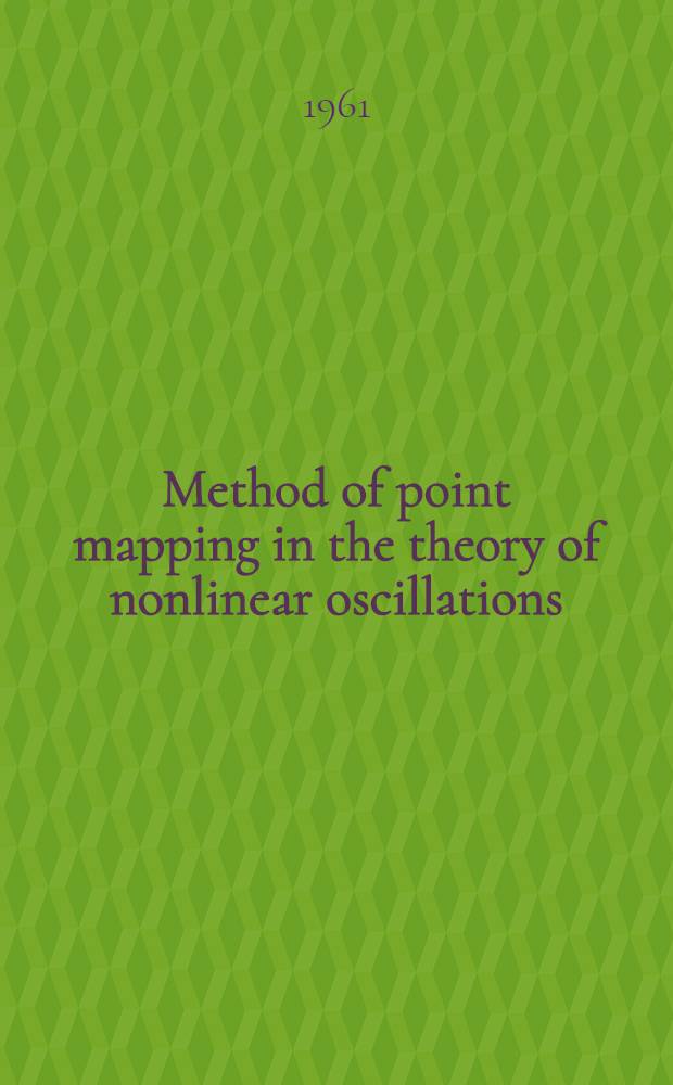 Method of point mapping in the theory of nonlinear oscillations