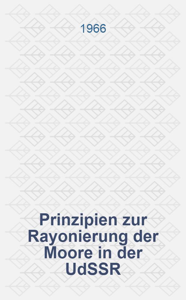 Prinzipien zur Rayonierung der Moore in der UdSSR