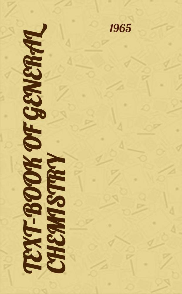Text-book of general chemistry