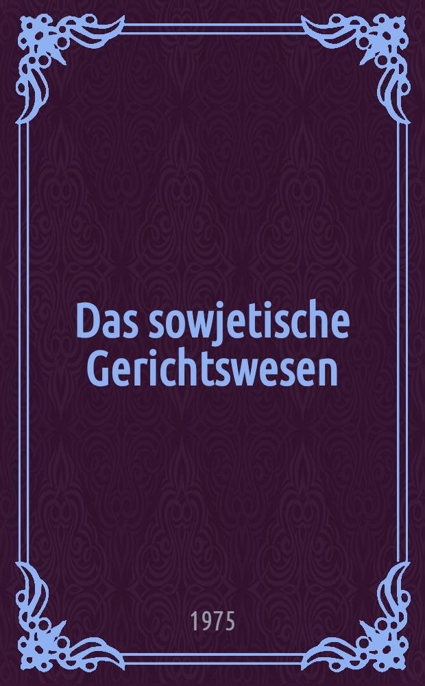 Das sowjetische Gerichtswesen
