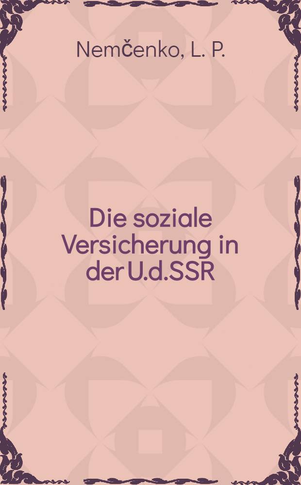 ... Die soziale Versicherung in der U.d.SSR