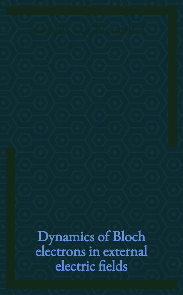 Dynamics of Bloch electrons in external electric fields : The existence of ladder resonances
