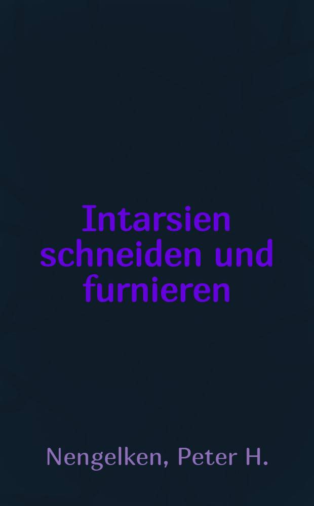 Intarsien schneiden und furnieren