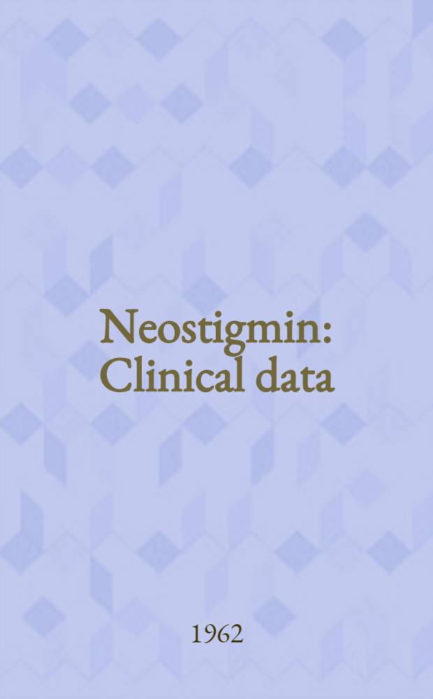 Neostigmin : Clinical data