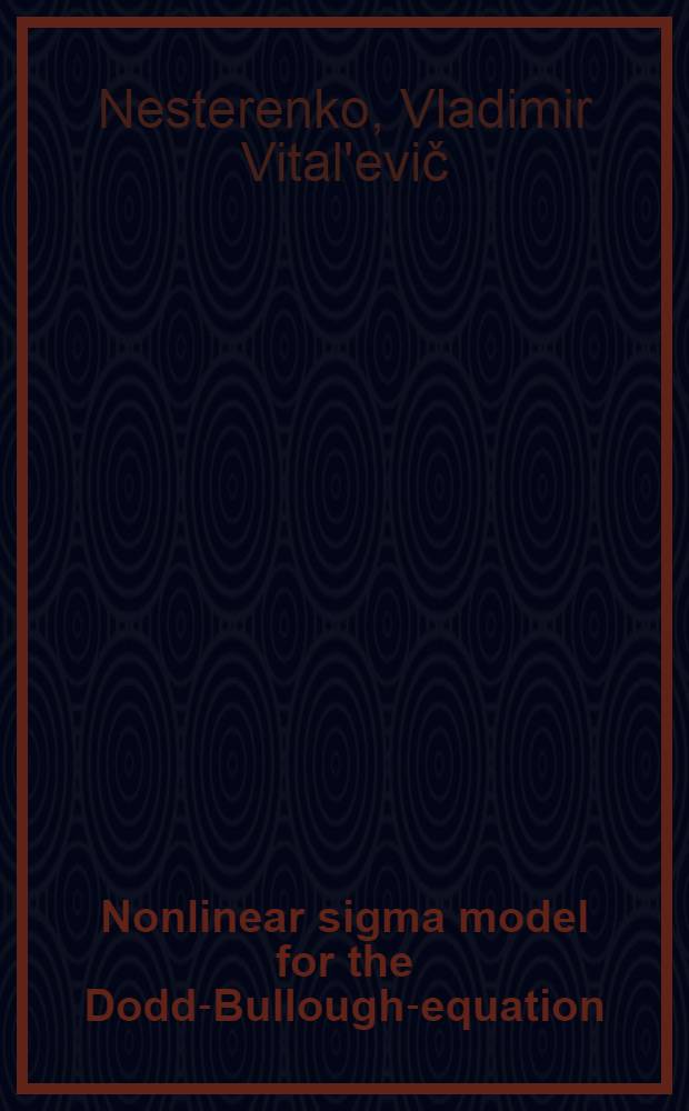 Nonlinear sigma model for the Dodd-Bullough-equation