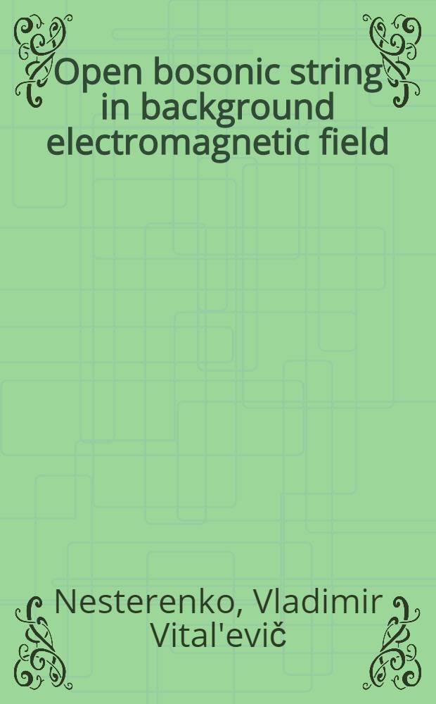 Open bosonic string in background electromagnetic field