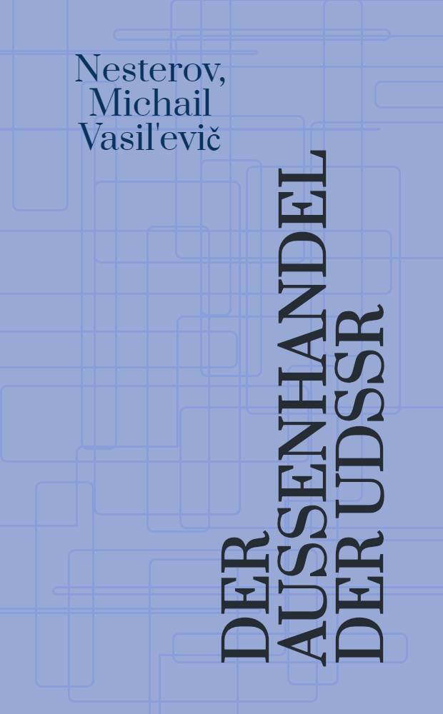 Der Aussenhandel der UdSSR