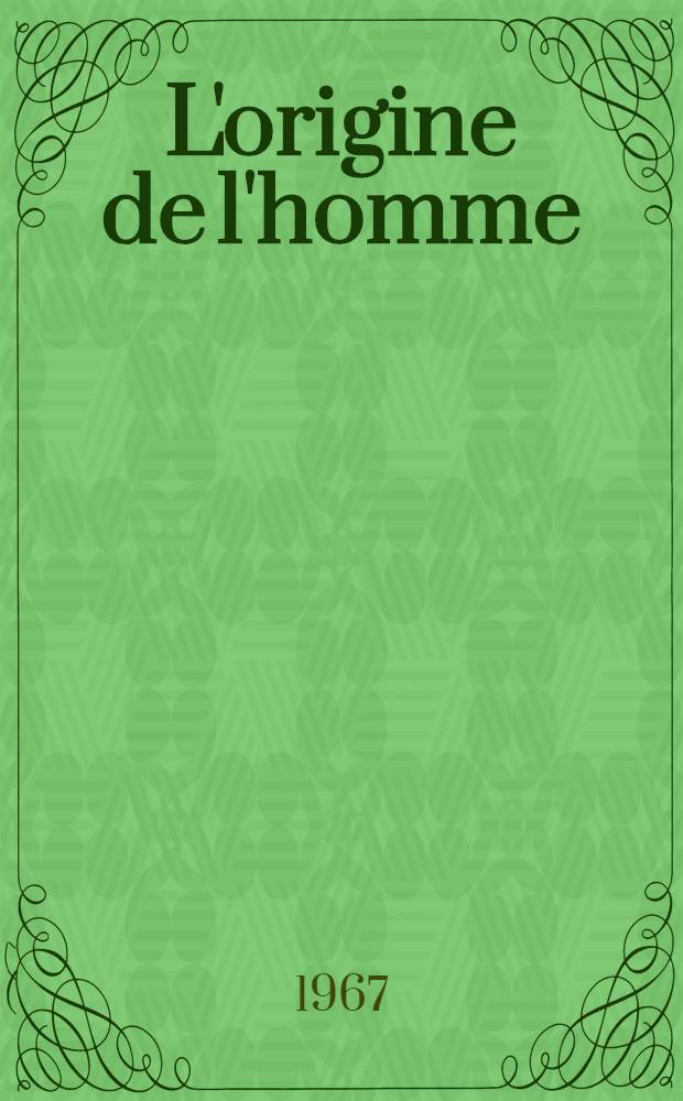 L'origine de l'homme