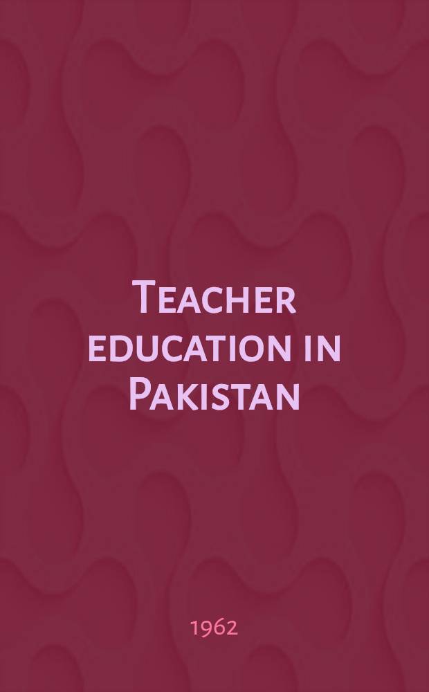 Teacher education in Pakistan