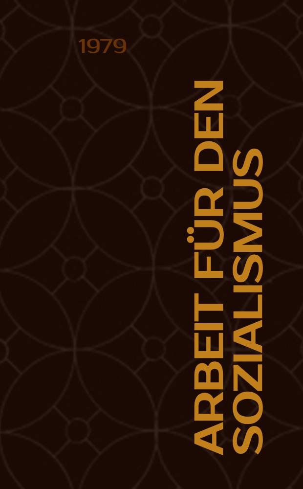 Arbeit f&uuml;r den Sozialismus : Ausgew. Reden