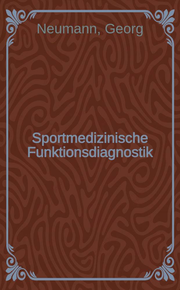 Sportmedizinische Funktionsdiagnostik