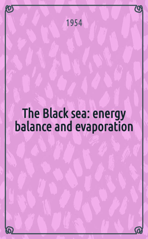 The Black sea: energy balance and evaporation