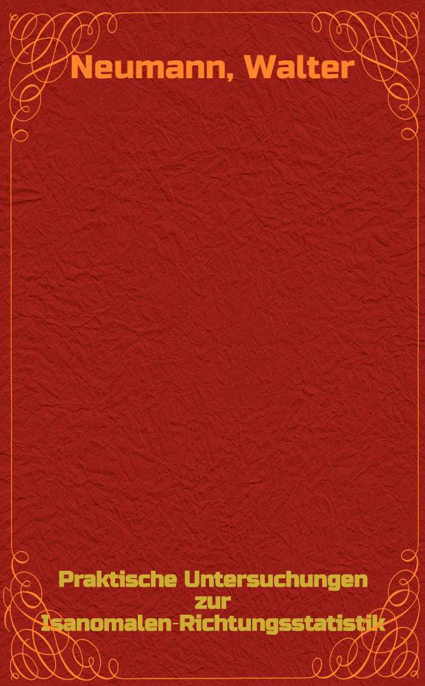 Praktische Untersuchungen zur Isanomalen-Richtungsstatistik