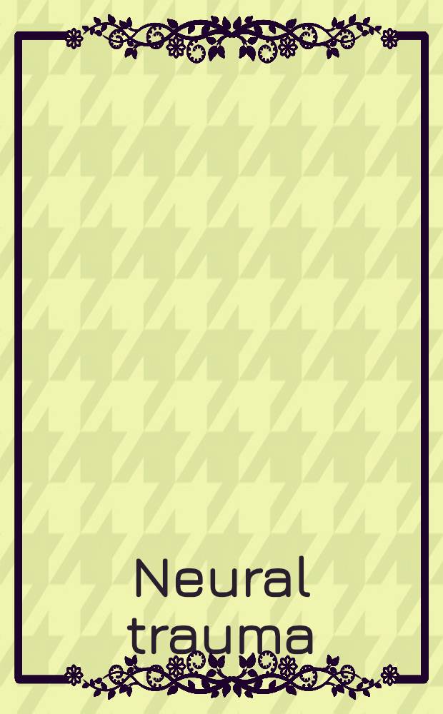 Neural trauma