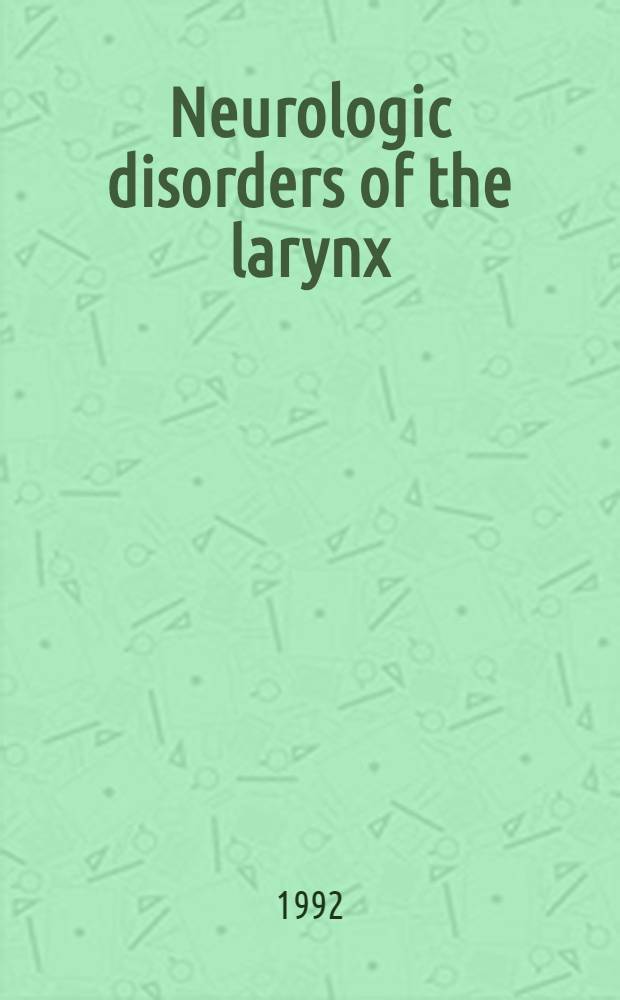 Neurologic disorders of the larynx
