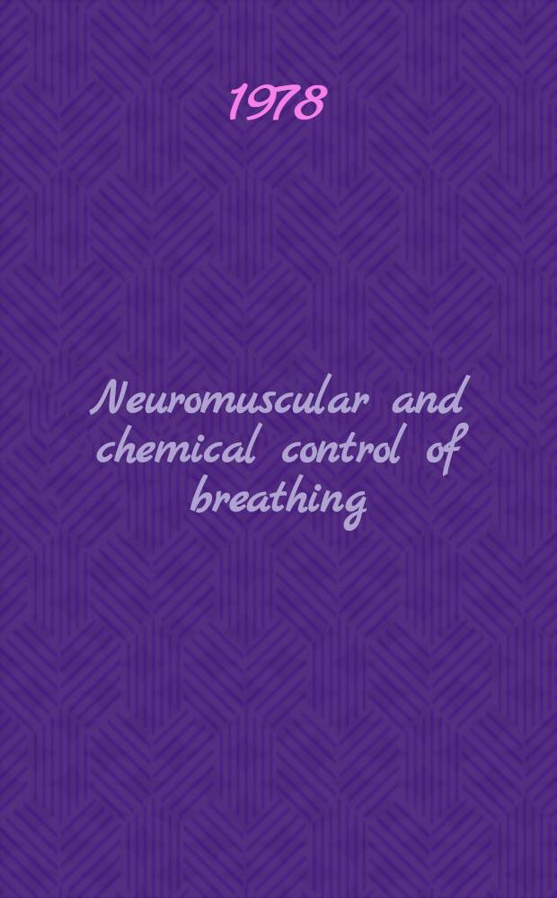Neuromuscular and chemical control of breathing