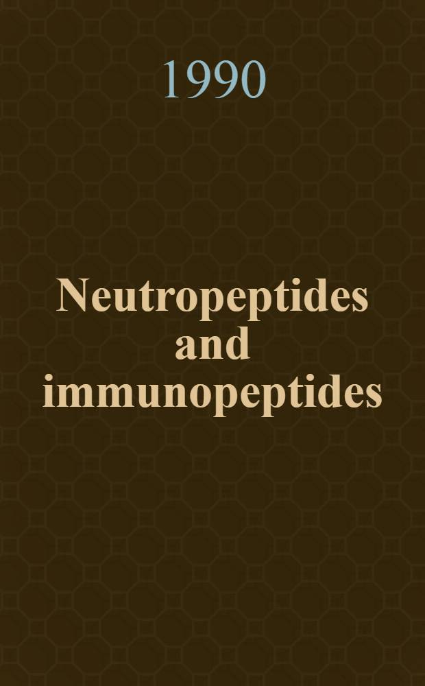 Neutropeptides and immunopeptides : Messengers in a neuroimmune axis