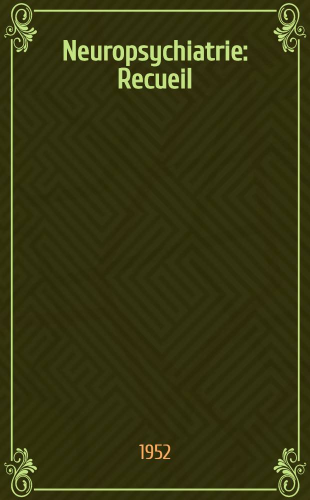 Neuropsychiatrie : Recueil