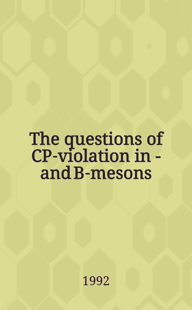 The questions of CP-violation in K- and B-mesons