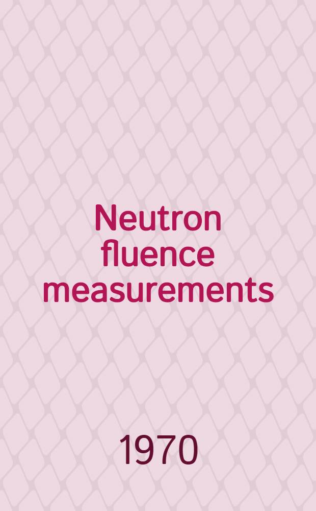 Neutron fluence measurements