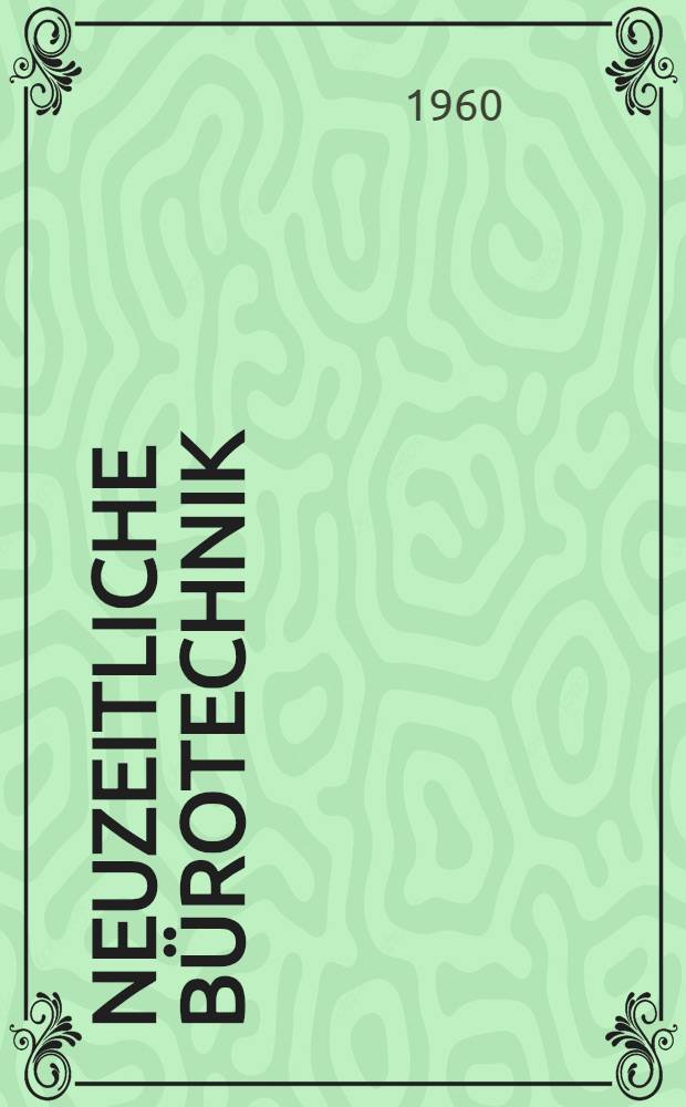 Neuzeitliche Bürotechnik : Büromaschinen-Lexikon