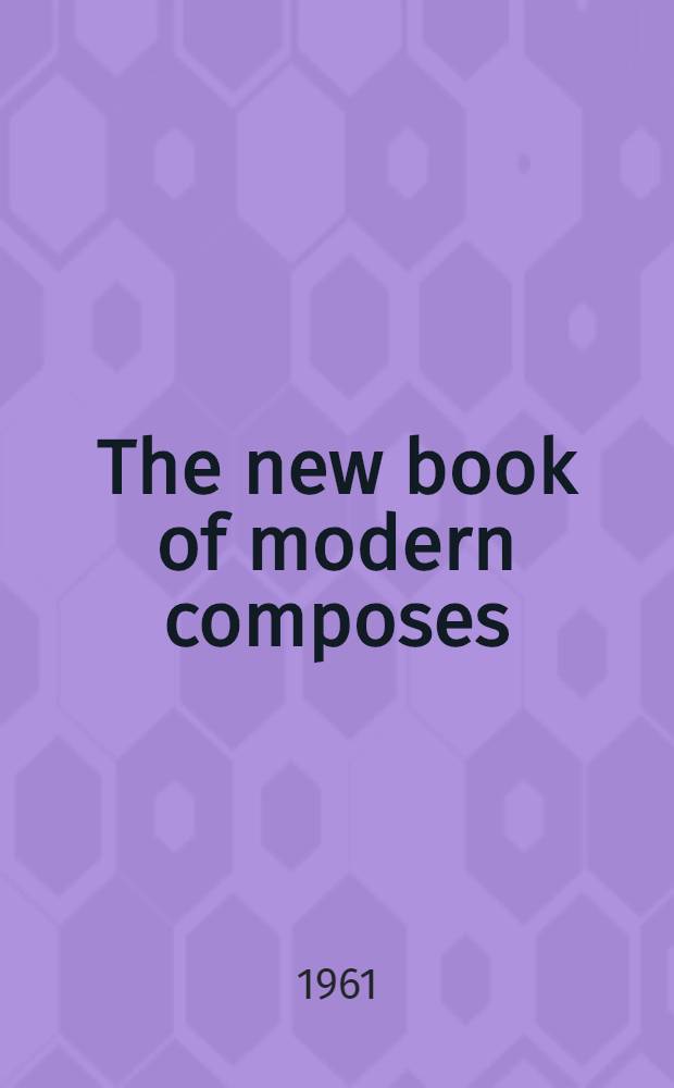 The new book of modern composes