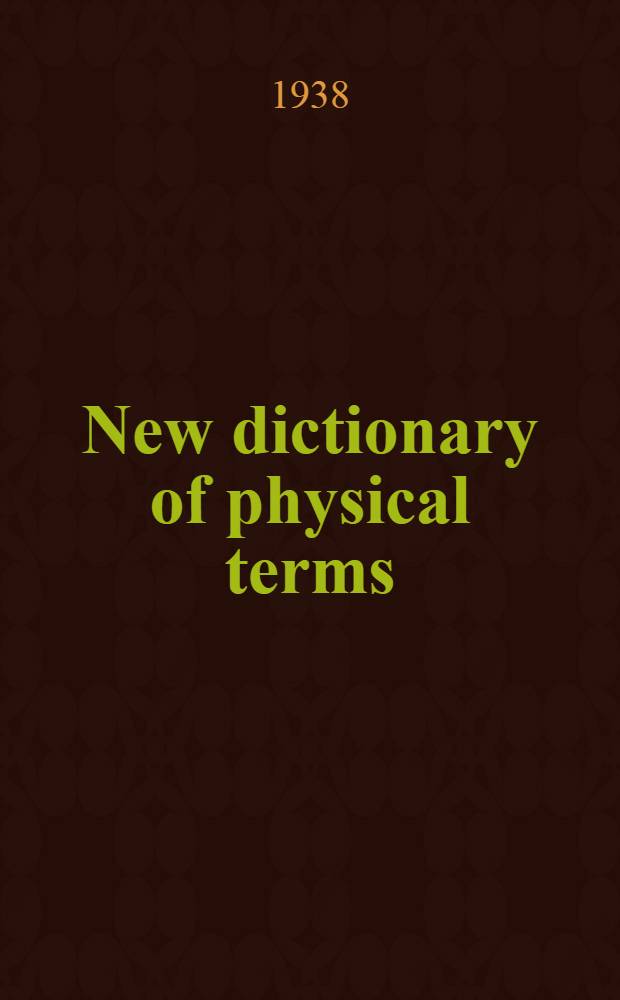 New dictionary of physical terms : English-Japanese-German-French