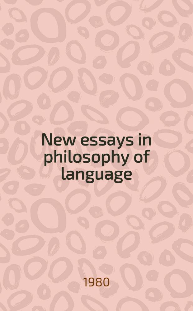 New essays in philosophy of language