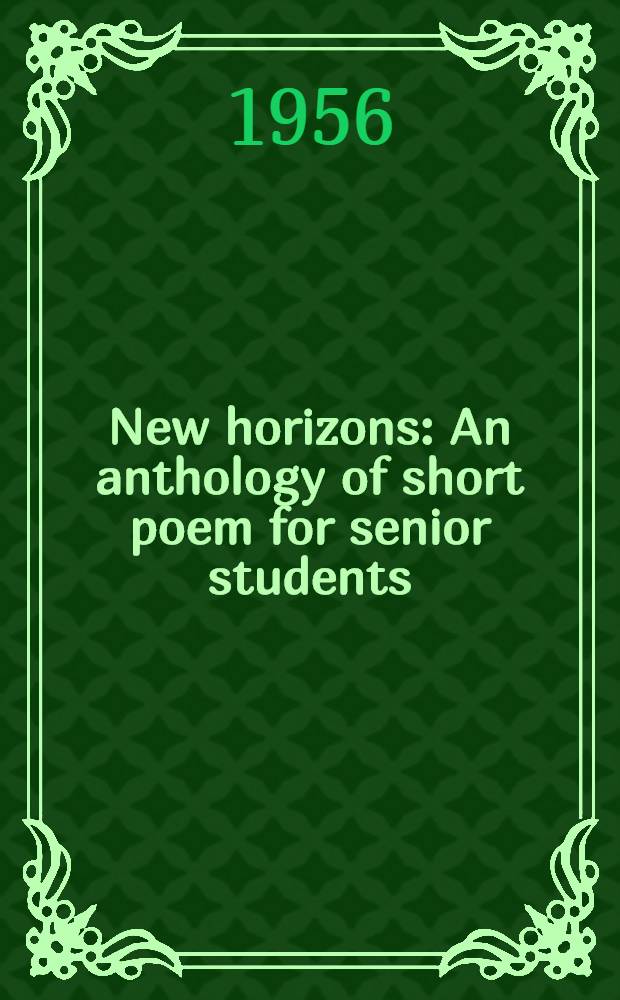 New horizons : An anthology of short poem for senior students