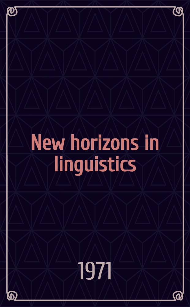 New horizons in linguistics
