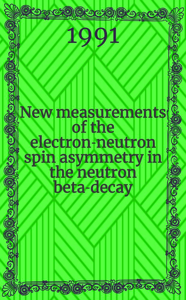 New measurements of the electron-neutron spin asymmetry in the neutron beta-decay