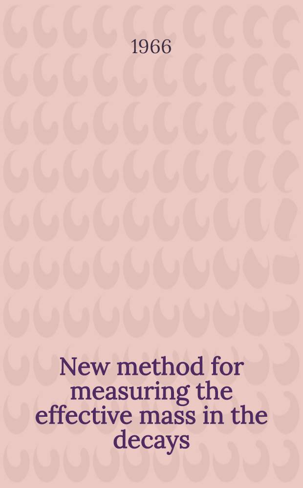 New method for measuring the effective mass in the decays: x￫y+y