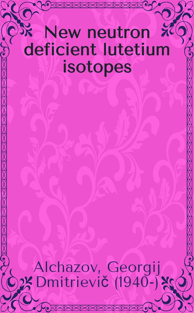 New neutron deficient lutetium isotopes