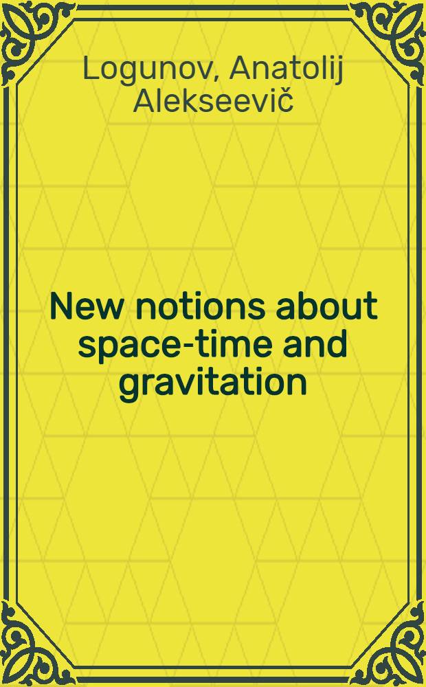 New notions about space-time and gravitation