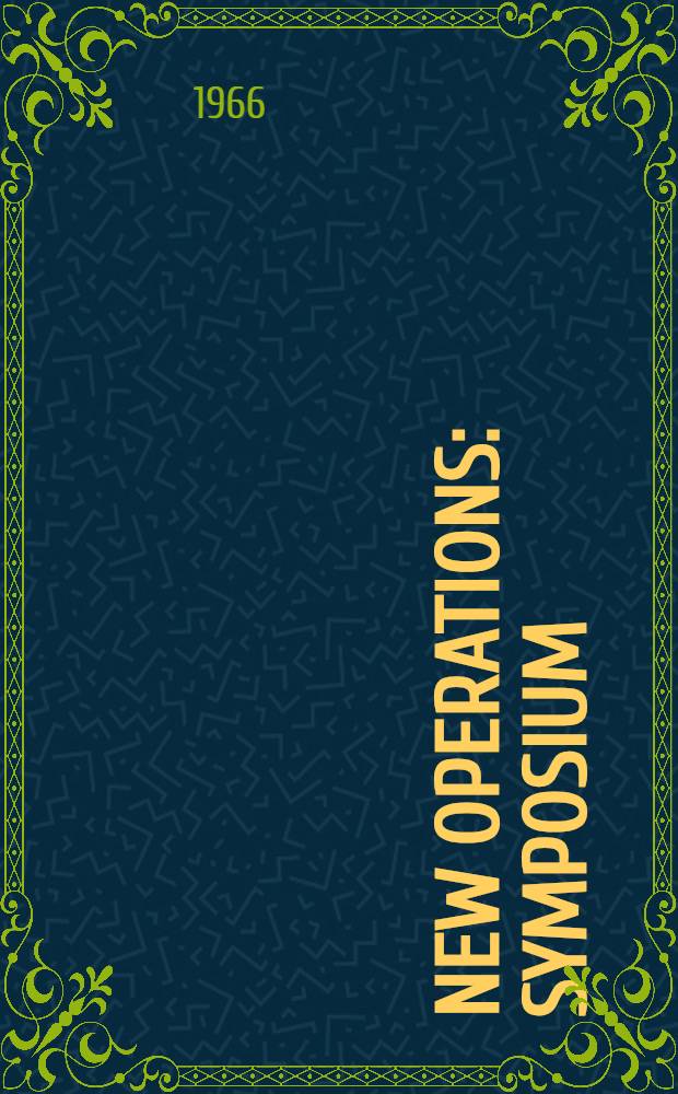 New operations : Symposium