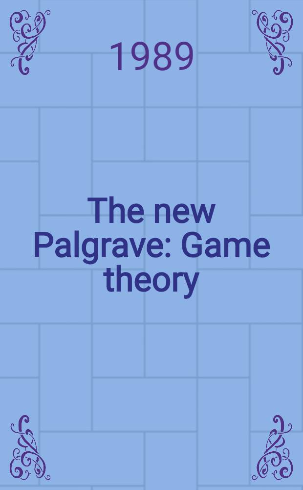 The new Palgrave: Game theory