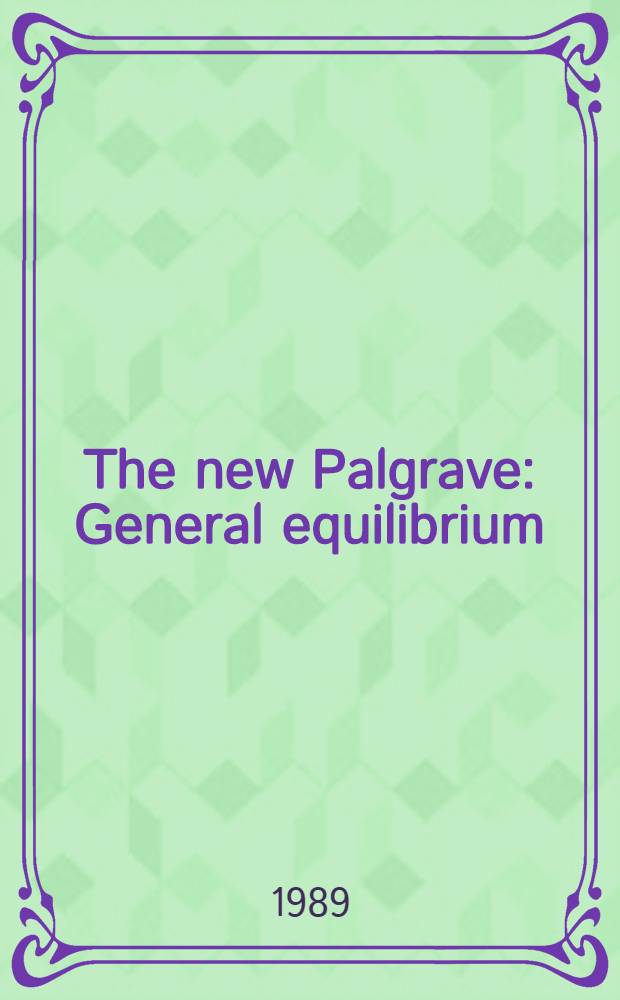 The new Palgrave: General equilibrium