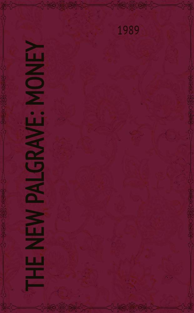 The new Palgrave: Money
