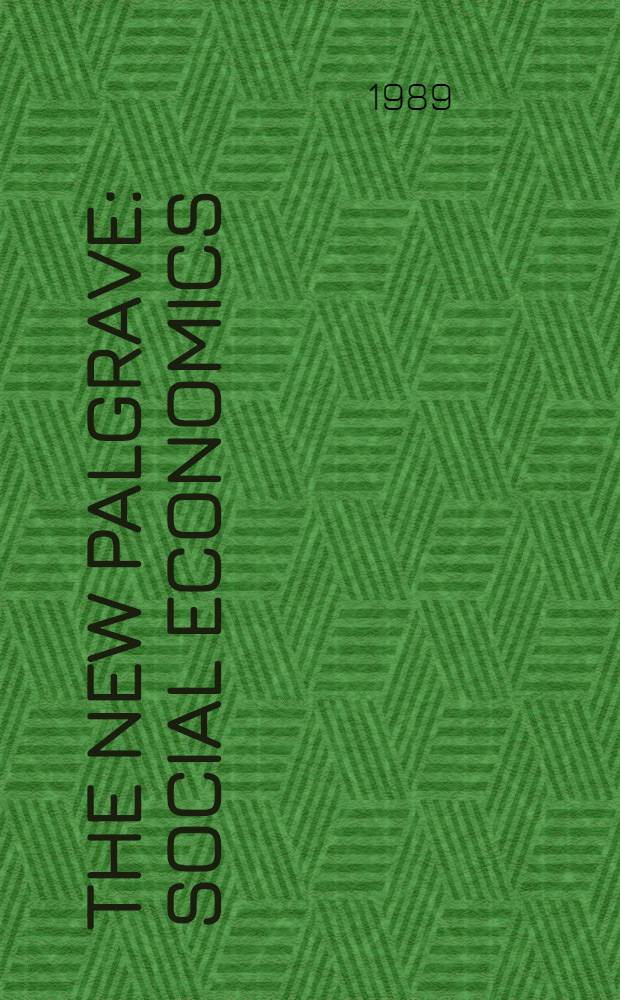 The new Palgrave: Social economics