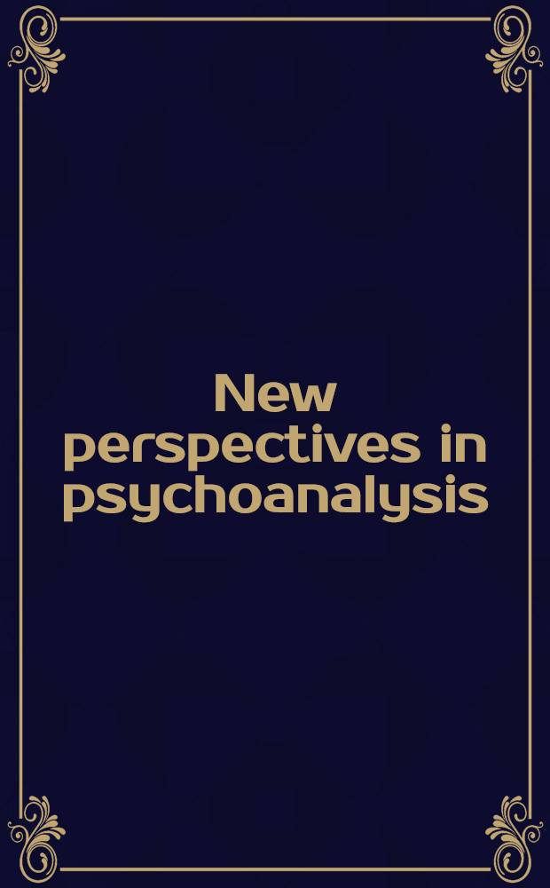 New perspectives in psychoanalysis : Contributions to Karen Horney's holistic approach