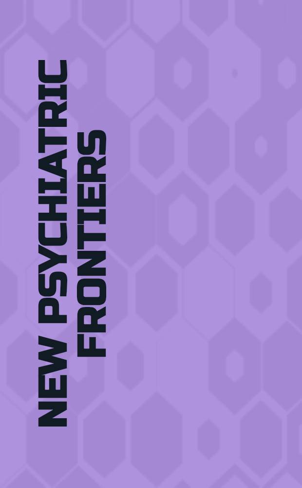 New psychiatric frontiers