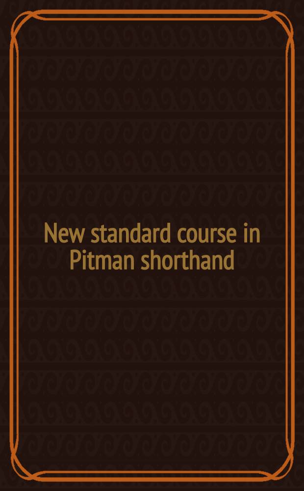 New standard course in Pitman shorthand